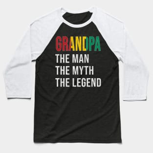 Grand Father Guinean Grandpa The Man The Myth The Legend - Gift for Guinean Dad With Roots From  Guinea Baseball T-Shirt